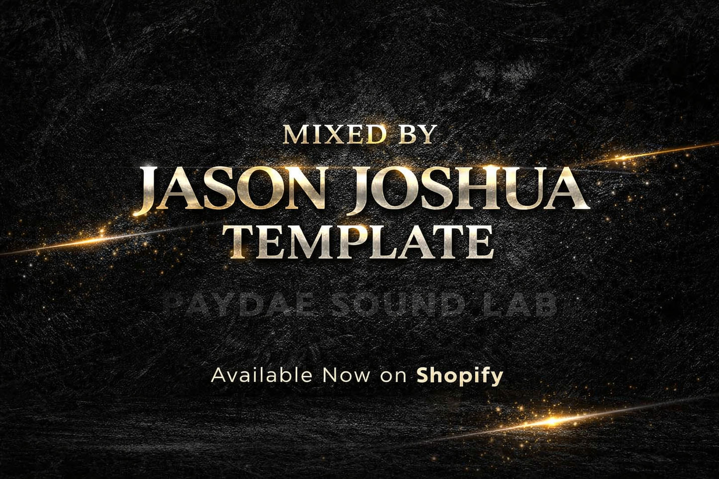 Pay Dae’s SoundLab - Mixed By Jaycen Joshua Rap Recording Template